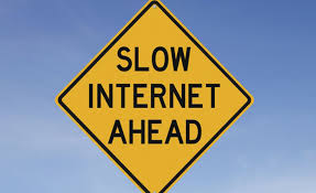 Slow Internet Ahead