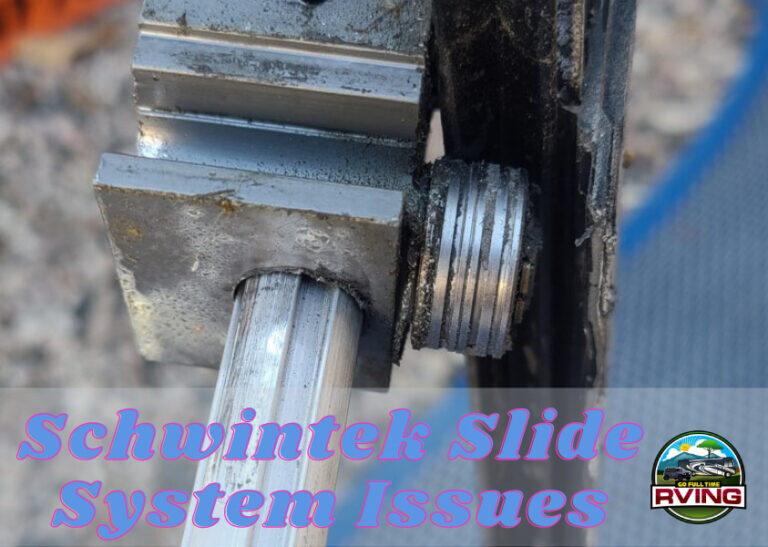 Schwintek Slide System Issues Go Full Time RVing