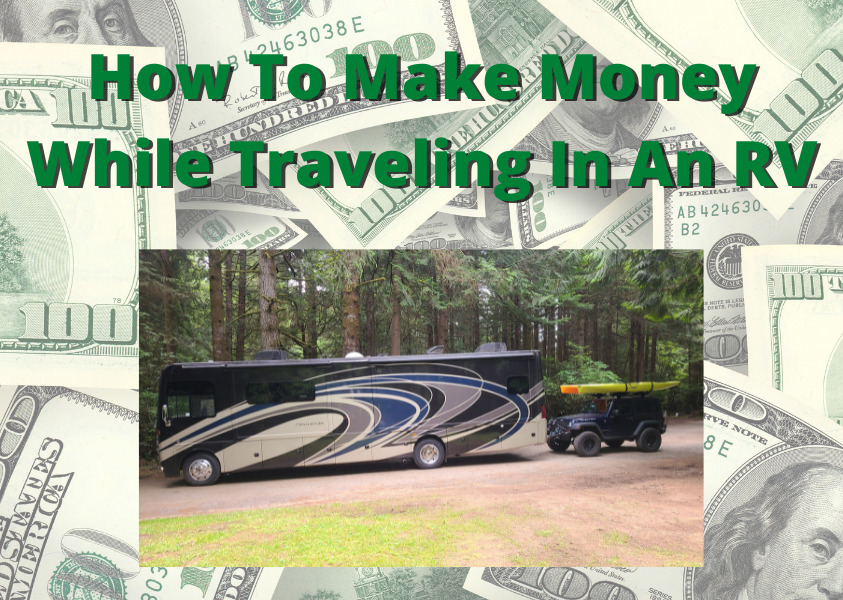 How To Make Money While Traveling In An RV