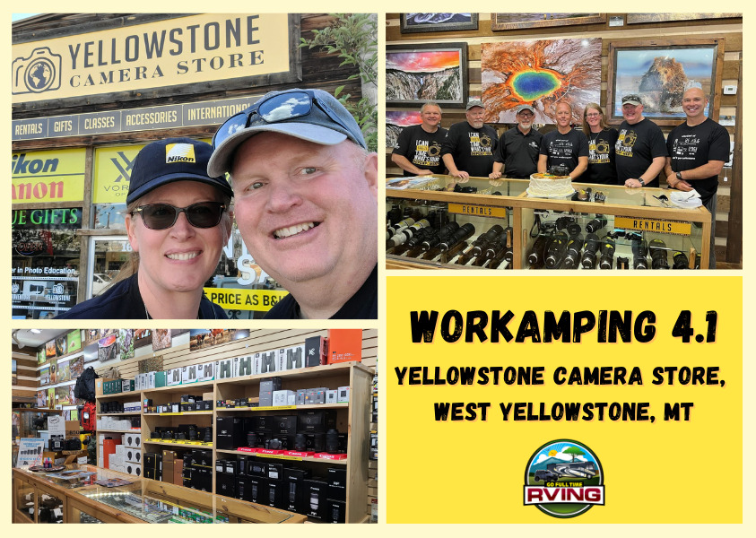 Workamping 4.1 Yellowstone Camera Store, West Yellowstone, MT