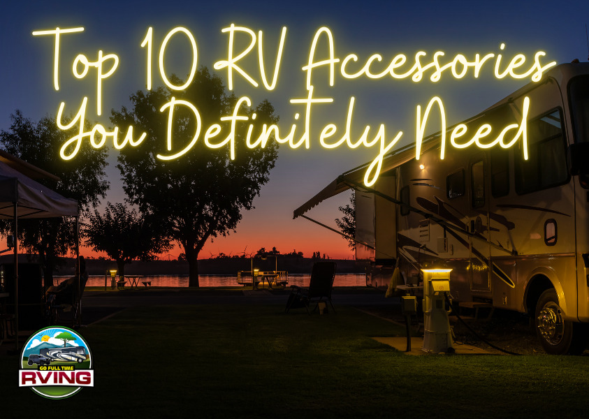 Top 10 RV Accessories You Definitely Need