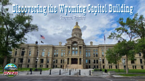 Discovering the Wyoming Capitol Building