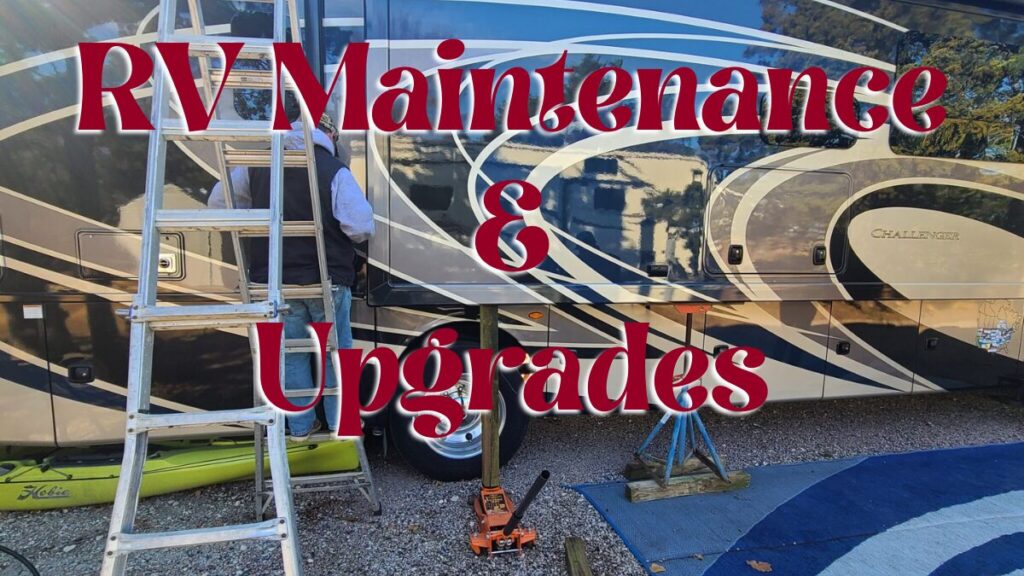 RV Maintenance & Upgrades