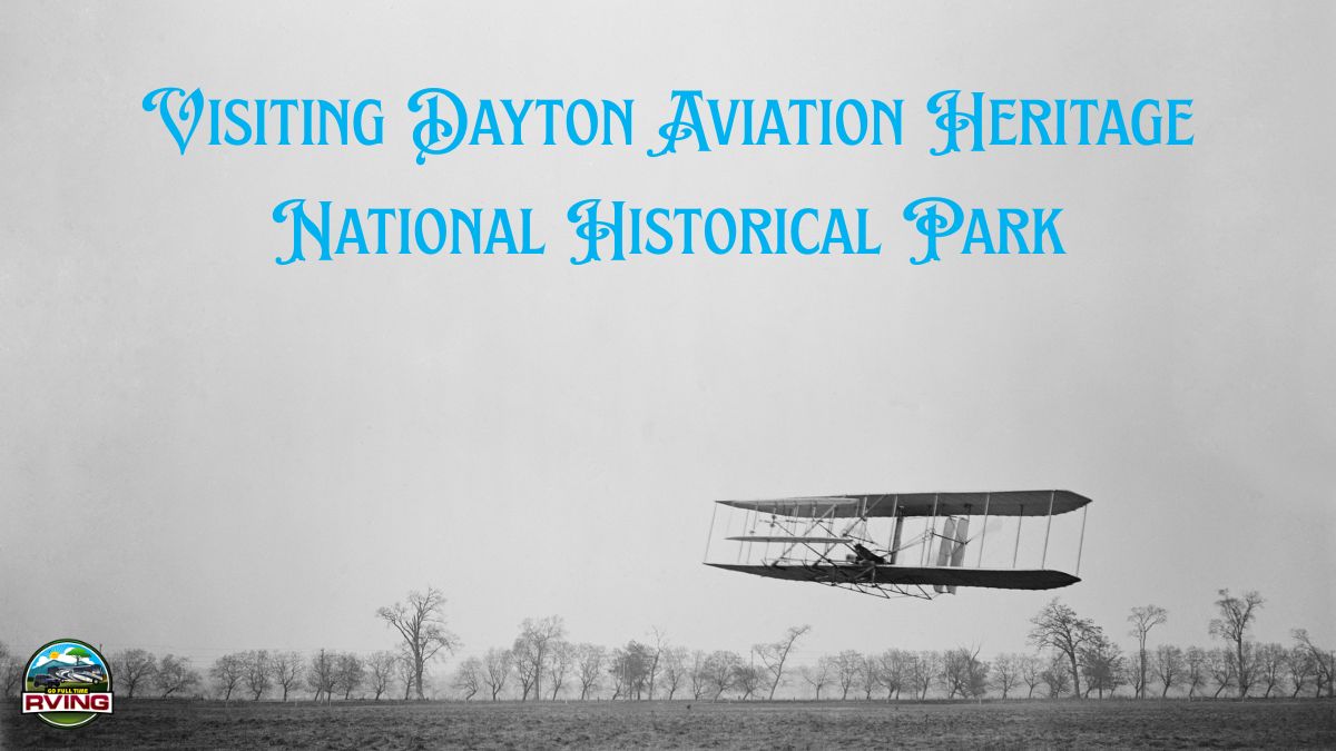 Visiting Dayton Aviation Heritage National Historical Park