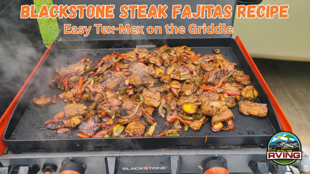 Blackstone Steak Fajitas Recipe
