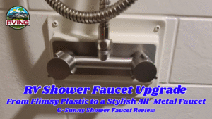 RV Shower Faucet Upgrade