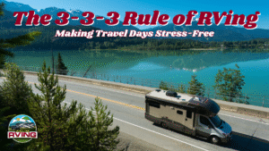 The 3-3-3 Rule of RVing