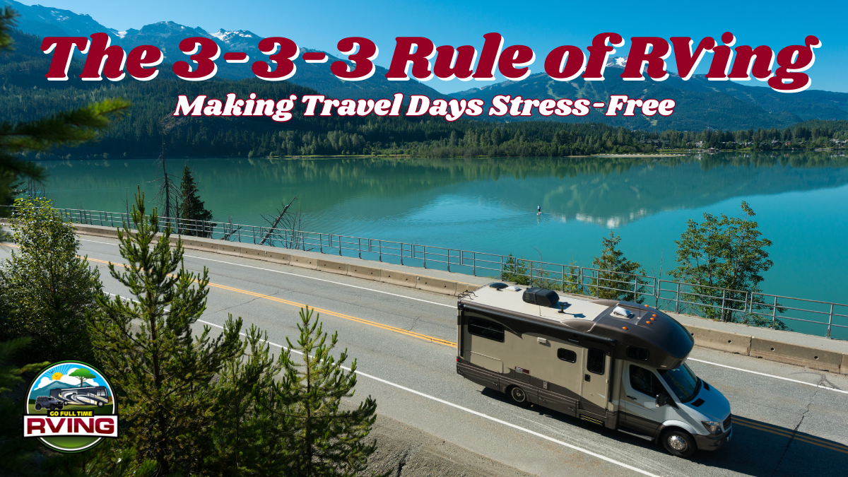 The 3-3-3 Rule of RVing