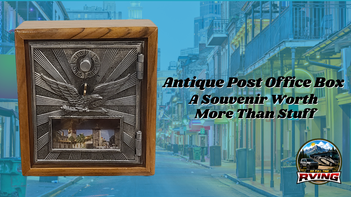 Antique Post Office Box A Souvenir Worth More Than Stuff