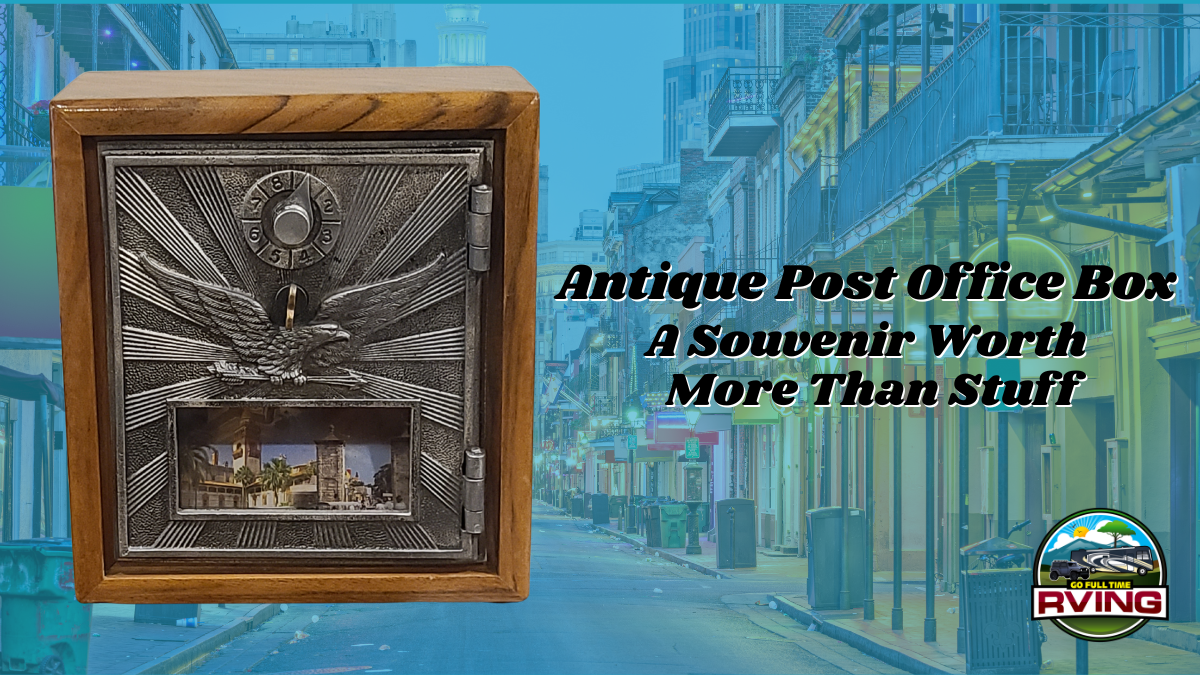 Antique Post Office Box A Souvenir Worth More Than Stuff